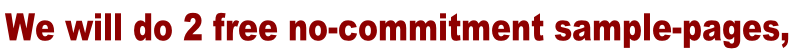 We will do 2 free no-commitment sample-pages,